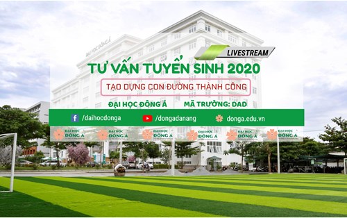 Chuyên gia “mách” hành trình vào Đại học với “10 số Livestream” hấp dẫn tại Đại học Đông Á